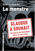 Monstre (Le) [nouvelle édition]